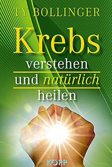 Krebs verstehen und natürlich heilen Krebs verstehen und natürlich heilen